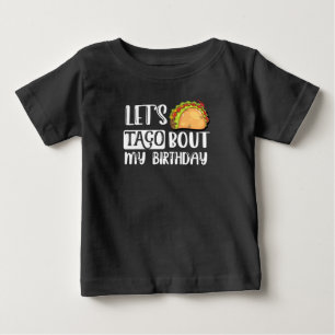 T-shirt Pour Bébé Taco Bout My Birthday Tacos Lover Cadeau