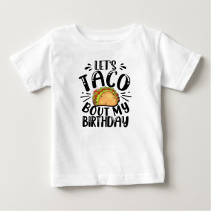 T-shirt Pour Bébé Taco Bout My Birthday Tacos Lover Cadeau