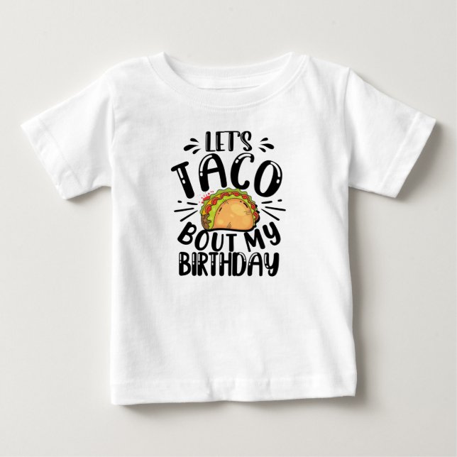 T-shirt Pour Bébé Taco Bout My Birthday Tacos Lover Cadeau (Devant)