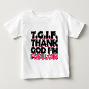 T-shirt Pour Bébé TGIF Merci Dieu Je suis fabuleux