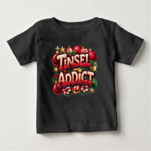 T-shirt Pour Bébé Tinsel Addict Fun