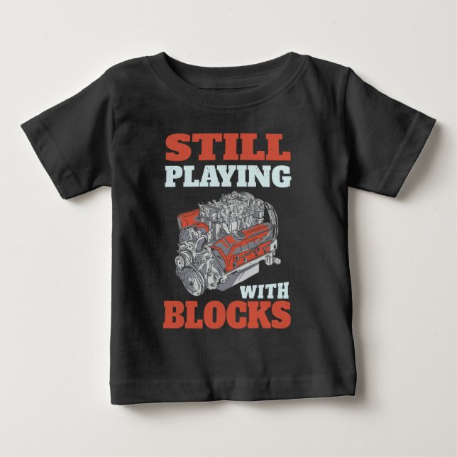 T-shirt Pour Bébé Toujours jouer avec les blocs Mécanique (Devant)