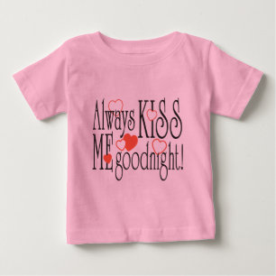 T-shirt Pour Bébé Toujours M'Embrasser Bonne nuit
