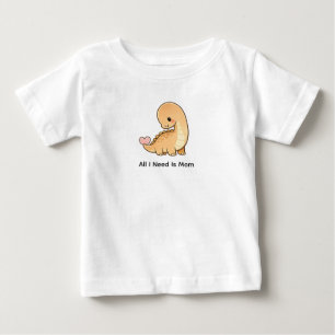 T-shirt Pour Bébé Tout ce dont j'ai besoin c'est maman