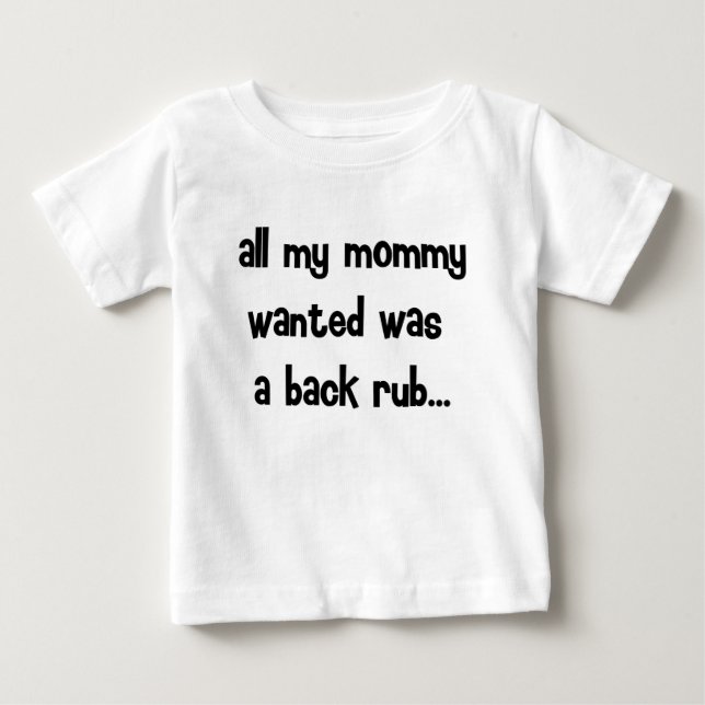 T-shirt Pour Bébé toute ma maman voulait... (Devant)