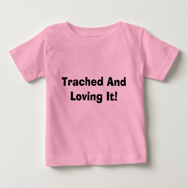 T-shirt Pour Bébé Trached et l'aimer ! (Devant)