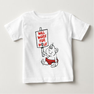 T-SHIRT POUR BÉBÉ TRAVAILLERA POUR LE LAIT