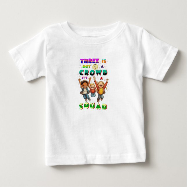 T-shirt Pour Bébé Trois n'est pas une foule C'est un escadron (Devant)