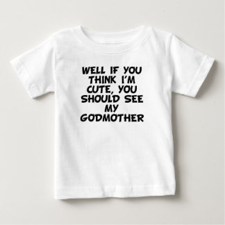 T-shirt Pour Bébé Tu Devrais Voir Ma Godmère