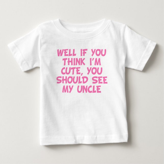 T-shirt Pour Bébé Tu Devrais Voir Mon Oncle (Devant)