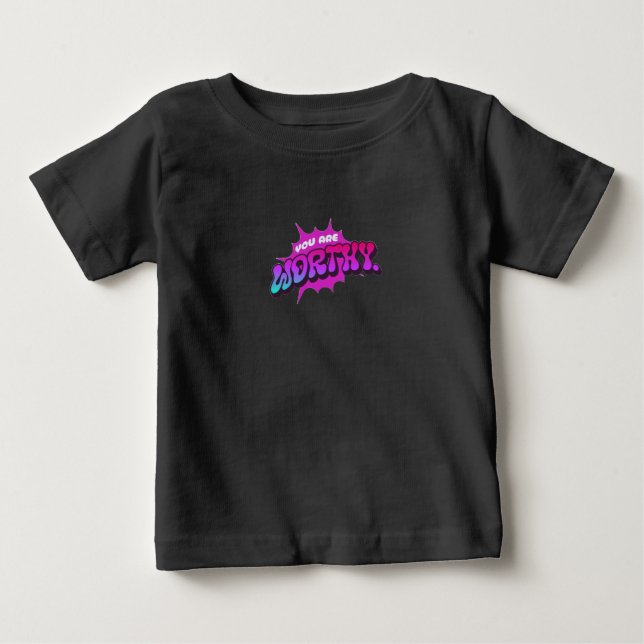 T-shirt Pour Bébé Tu es digne" (Devant)