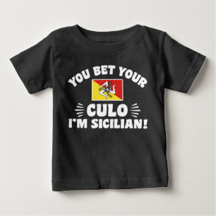 T-shirt Pour Bébé Tu paries ton culo Je suis sicilien