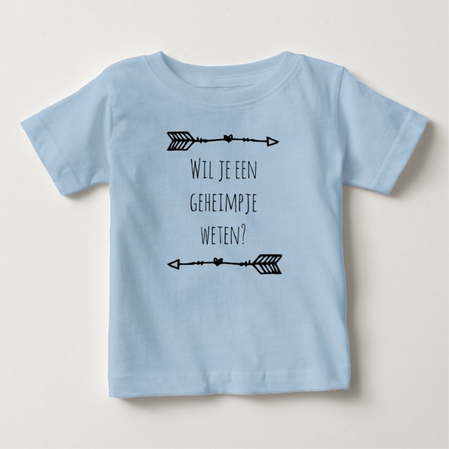 T-shirt Pour Bébé Tu veux savoir un secret... (Devant)
