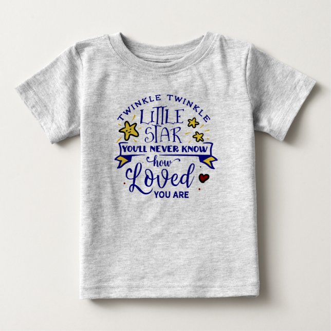 T-shirt Pour Bébé Twinkle, Twinkle Little Star Vous êtes aimé (Devant)
