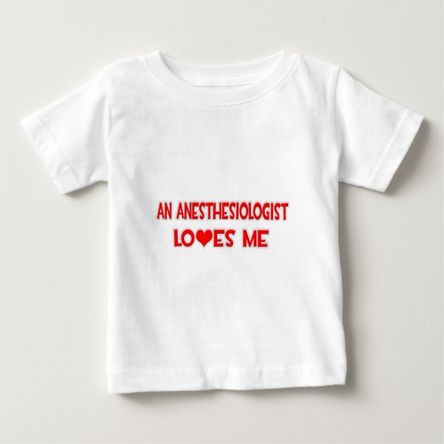T-shirt Pour Bébé Un anesthésiste m'aime (Devant)