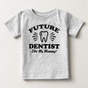 T-shirt Pour Bébé Un Dentiste Comme Ma Maman