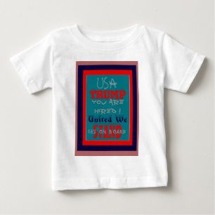 T-shirt Pour Bébé USA Trump Vous Êtes Embauché ! Impression d'art de