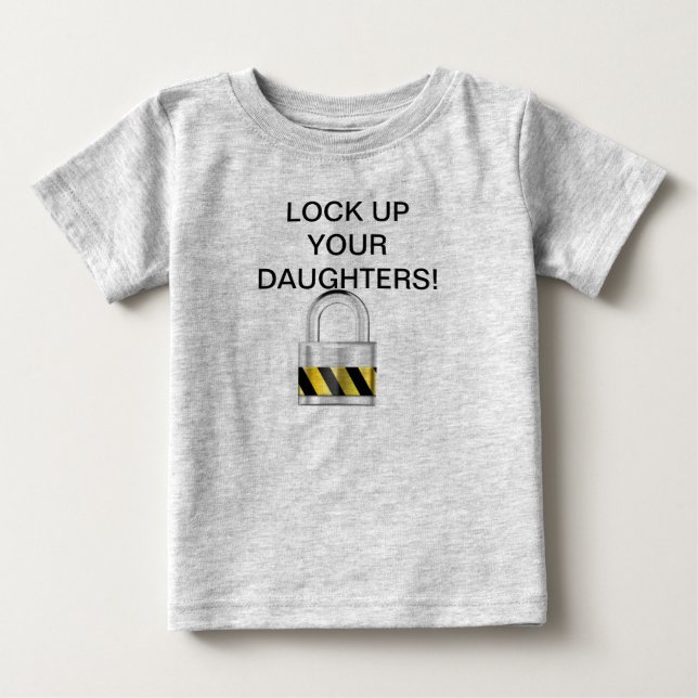 T-shirt Pour Bébé Verrouillez vos filles ! (Devant)