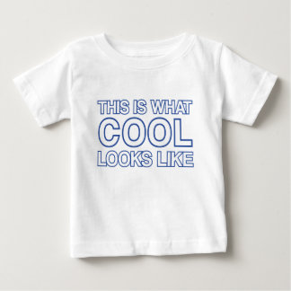 T-shirt Pour Bébé Voici à quoi ressemble le COOL