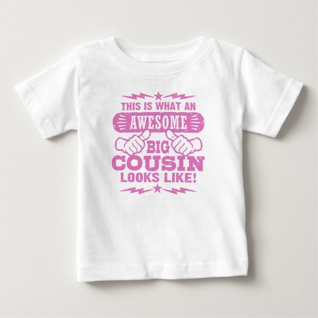 T-shirt Pour Bébé Voici À Quoi Ressemble Une Grande Cousine Épatante (Devant)