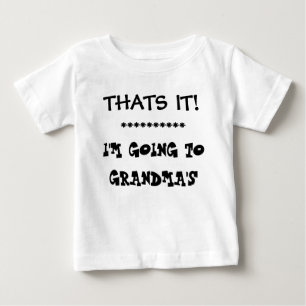 T-shirt Pour Bébé VOILÀ.   je VAIS AUX GRAND-MAMANS