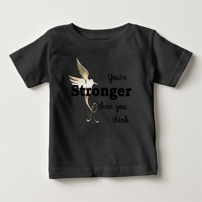 T-shirt Pour Bébé Vous êtes plus forts que vous pensez (Devant)