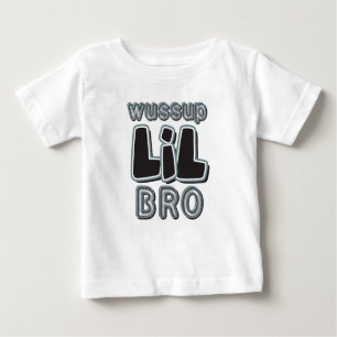 T-shirt Pour Bébé Wussup LIL Bro