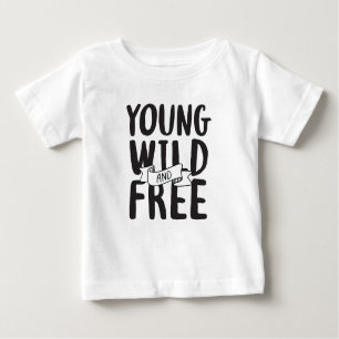 T-shirt Pour Bébé Young Wild and Free Pop Culture Sayings Design
