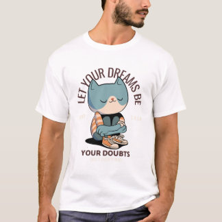 T-Shirt pour chat Inspirationnel - "Laissez vos rê