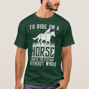 T-shirt Pour Circuler Sur Un Cheval, Il Faut Flâner Sans T