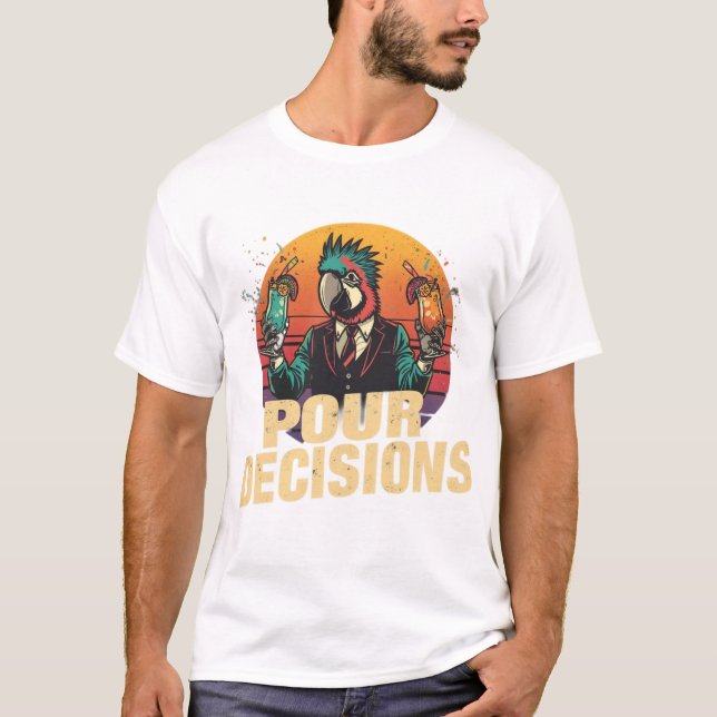 T-shirt Pour Decisions Parrot Bartender Shirt (Devant)