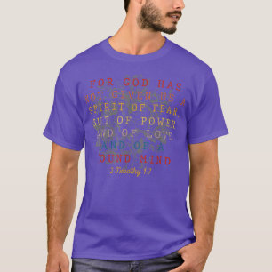 T-shirt Pour Dieu Has Not Given Us A Spirit Of Fear, Chris