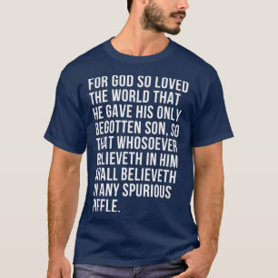 T-shirt Pour Dieu si aimé Amoureux Amusant Athéiste Bibl
