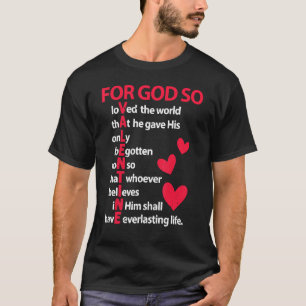 T-shirt Pour Dieu si aimé le monde Valentine Christian Clo