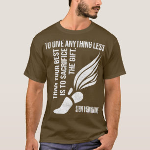 T-shirt Pour Donner Tout Moins Que Le Meilleur Prefontaine