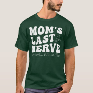 T-shirt pour énerver encore plus maman oh regarde ça brûle