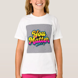 T-shirt pour enfants "Tu comptes", Sensibilisation