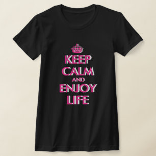 T-shirt pour femmes "Gardez votre calme et profite