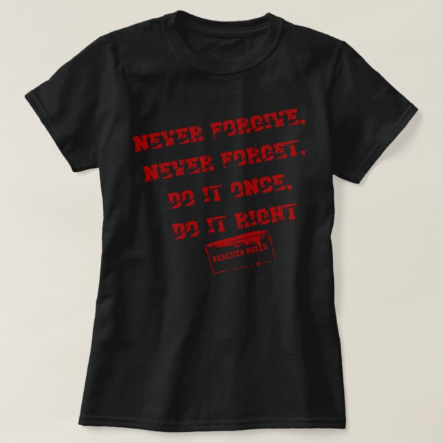 T-shirt Pour Hommes Femmes Reacher Citations - Jamais Pard (Design devant)