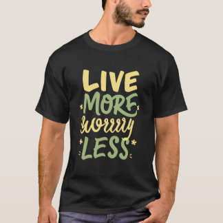 T-Shirt pour hommes 'Vivre plus inquiet moins'