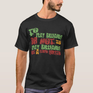 T-shirt Pour jouer des billards