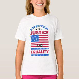 T-shirt Pour la liberté, la justice et l'égalité