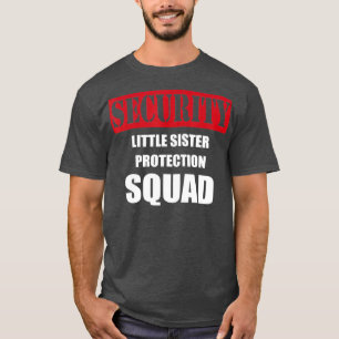 T-shirt Pour l'Équipe de protection des Soeurs de Big Brot