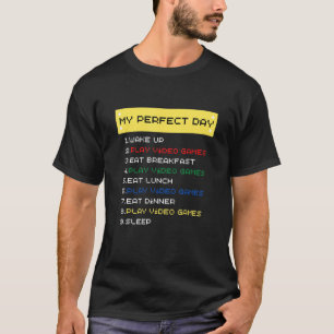 T-shirt Pour les joueurs Mon Jour Parfait Jouer Jeux Vidéo
