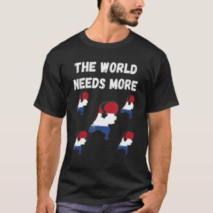 T-shirt Pour Les Néerlandais Et Les Fans, Le Monde A Besoi
