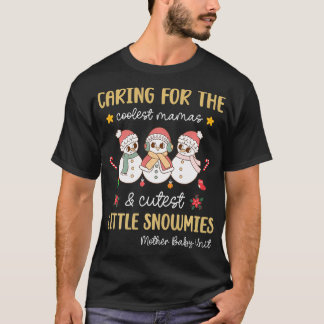 T-shirt Pour les neiges les plus cuttes Mère Baby Nurse Ch