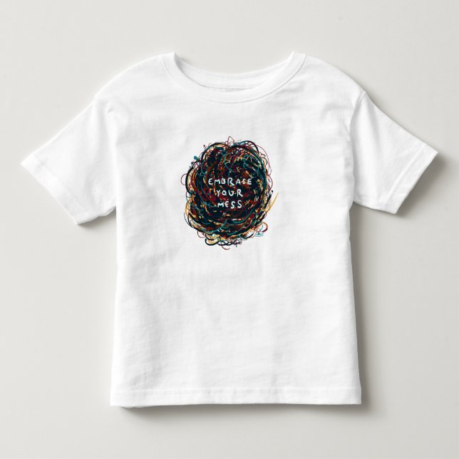 T-shirt Pour Les Tous Petits Acceptez votre Mess (Devant)