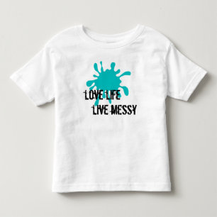T-shirt Pour Les Tous Petits Aimer la vie, Vivre le désordre Aqua
