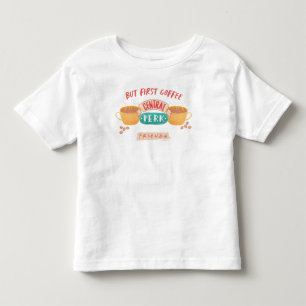 T-shirt Pour Les Tous Petits AMIS™   Mais Premier Café - Central Perk