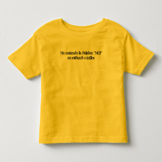 T-shirt Pour Les Tous Petits Aucun palabra de La d'entiendo "NON !" ingles de